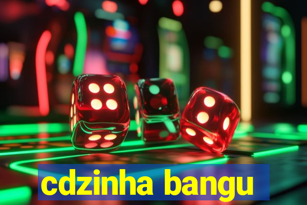 cdzinha bangu